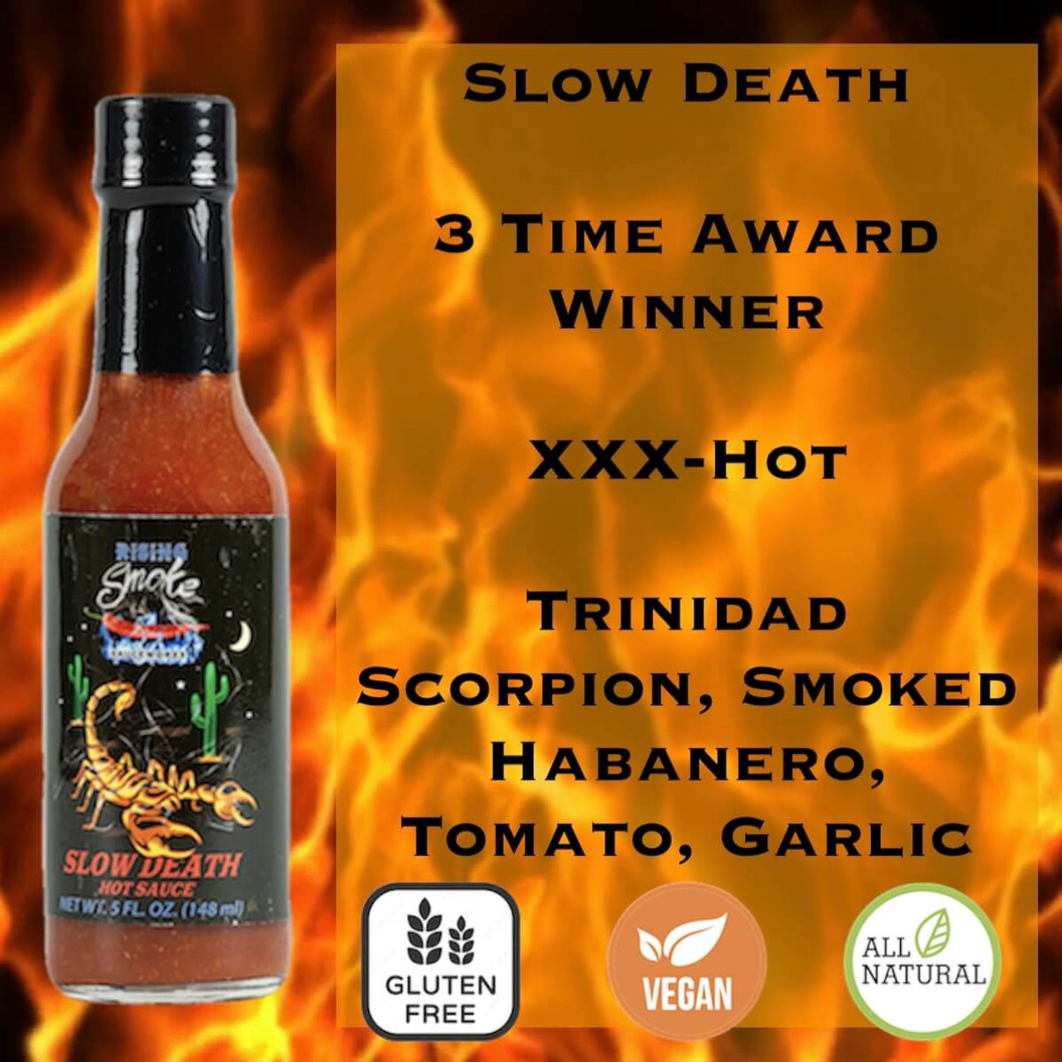 Slow Death Hot Sauce-Very hot, Trinidad scorpion sauce. Heat level 5/51