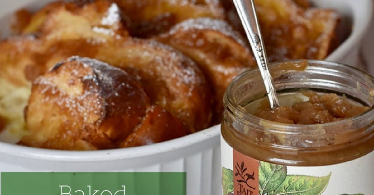 Baked French Toast with Salted Caramel Apple Conserve